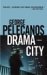 George Pelecanos: Drama City